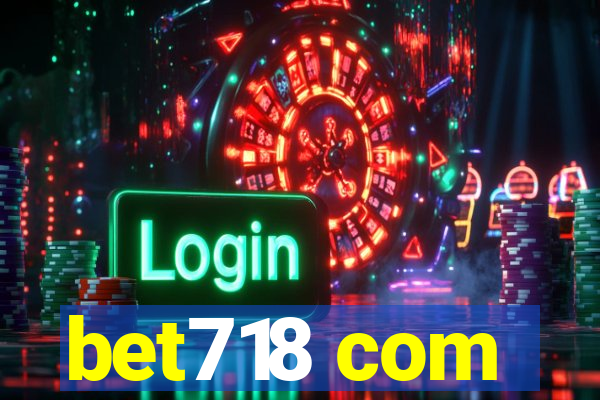 bet718 com